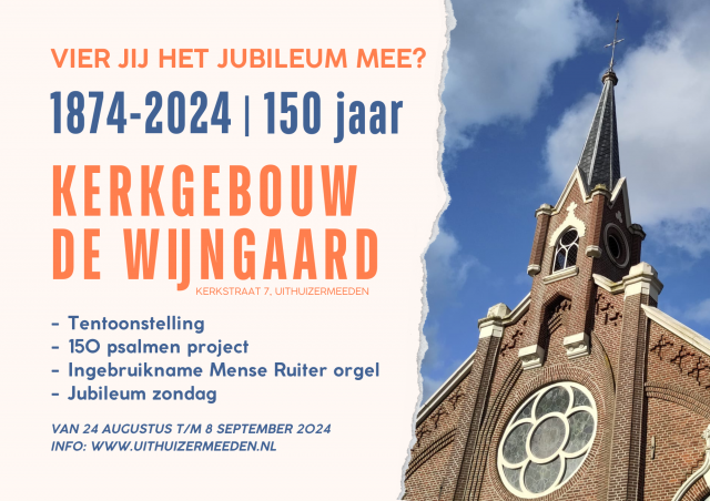 Tentoonstelling 150 jaar kerkgebouw "de Wijngaard"